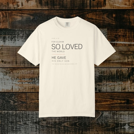 John 3:16 Minimalist Hebrew Roots Scripture Tee - For E;ohim so loved the world