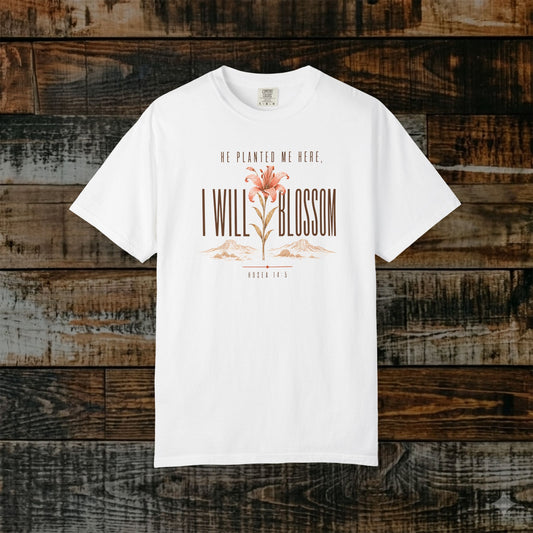 He planted me here I will blossom Tee — Hosea 14:5 Lily Statement Scripture Shirt