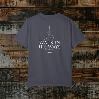 Illustrated Scripture - Deuteronomy 10:12 - Modern Walk in His Ways Tee