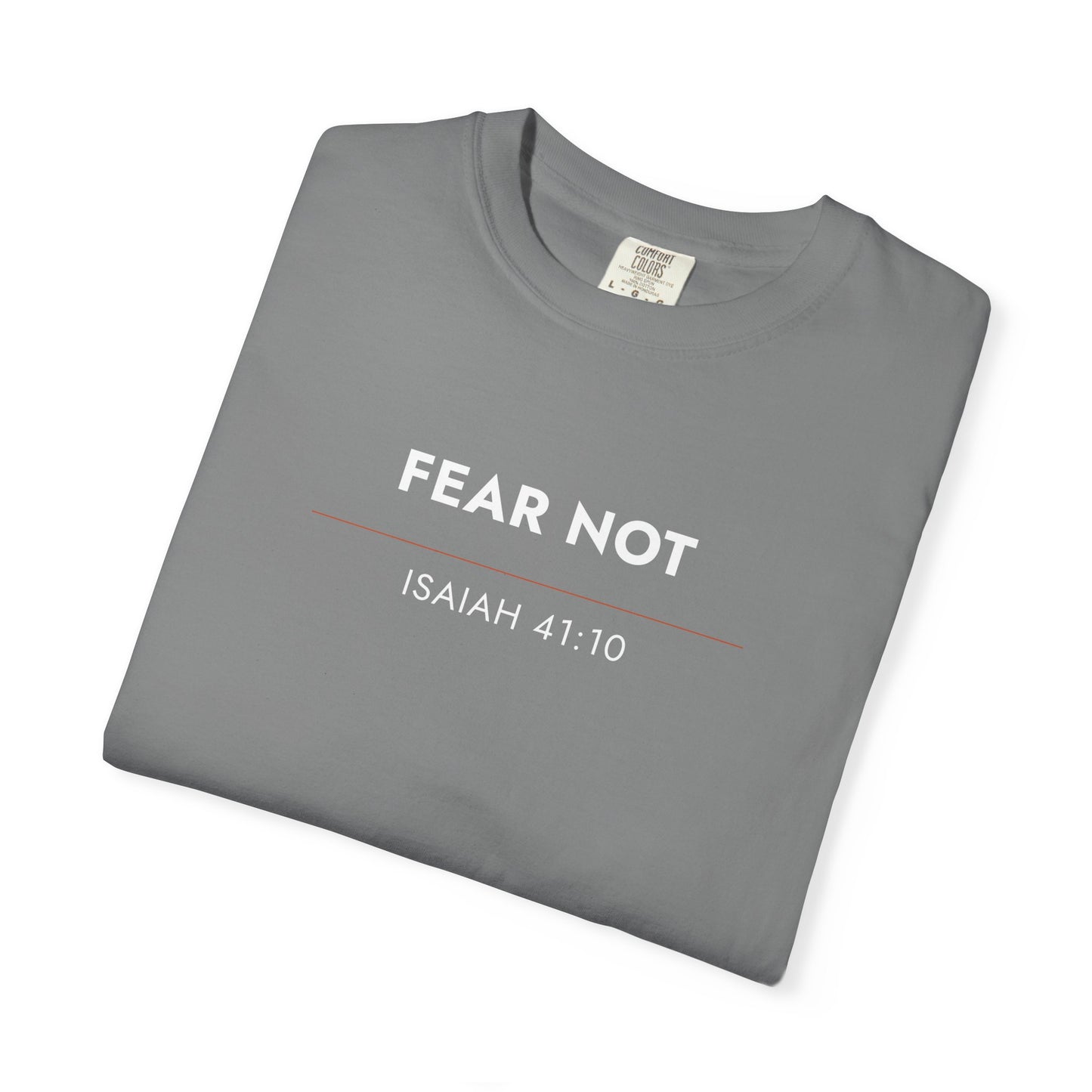 Fear Not — Isaiah 41:10 Christian Scripture Tee