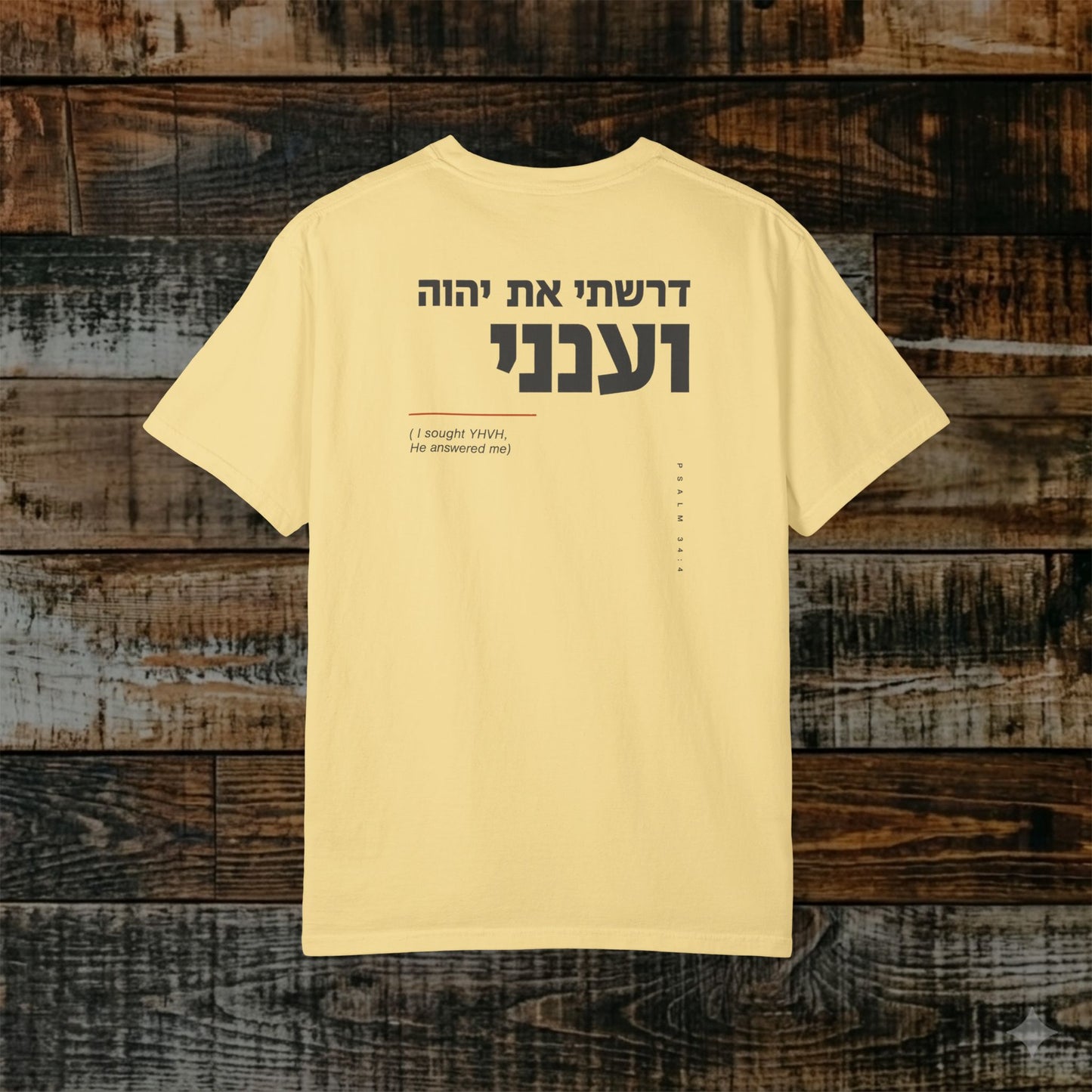 Original Language Scripture Tee: Psalm 34:4 - I sought YHVH and He answered