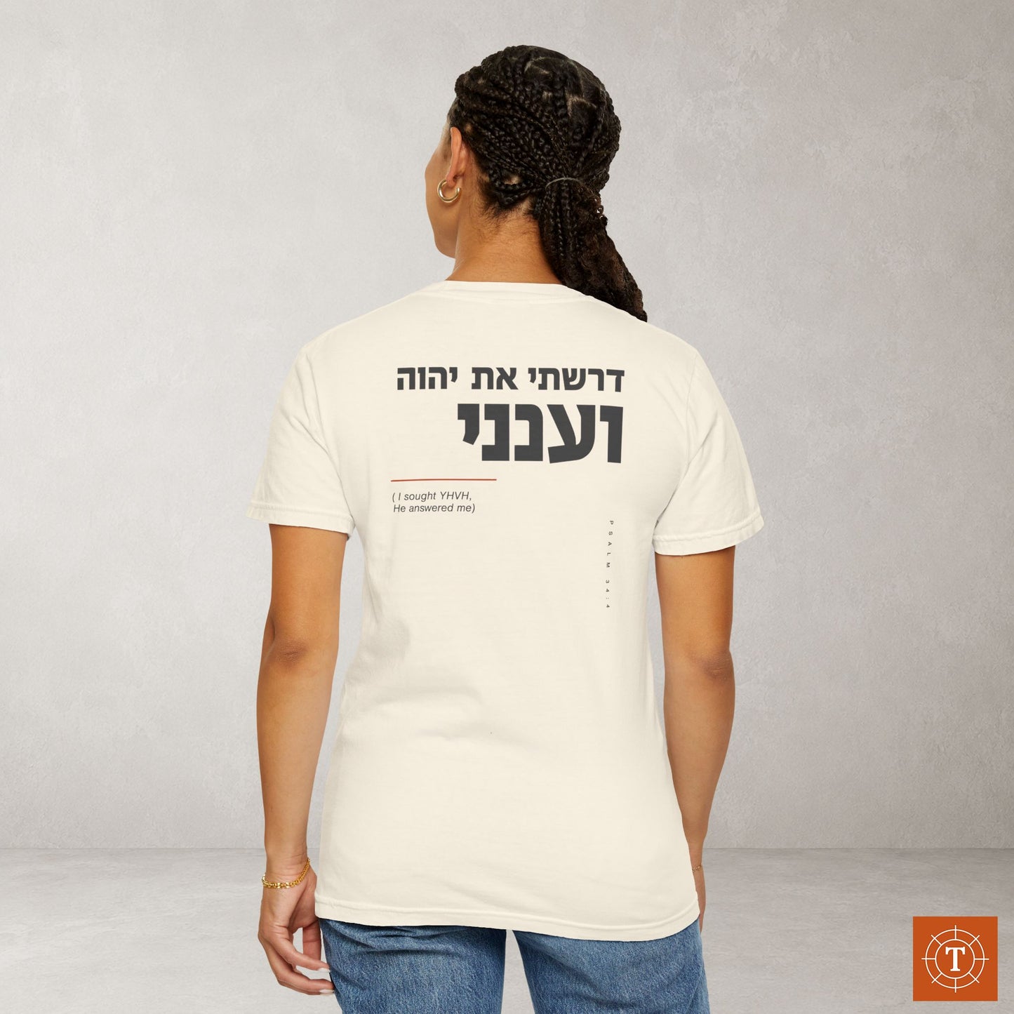 Original Language Scripture Tee: Psalm 34:4 - I sought YHVH and He answered