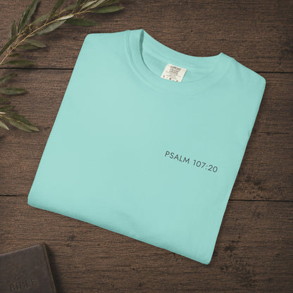 Subtle Christian Scripture Tee — He sent out His word and healed them - Psalm 107:20 Reference Only