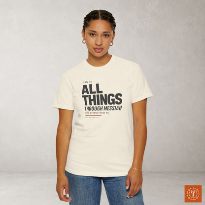 Philippians 4:13 Minimalist Hebrew Roots Scripture Tee - I can do all things through Messiah