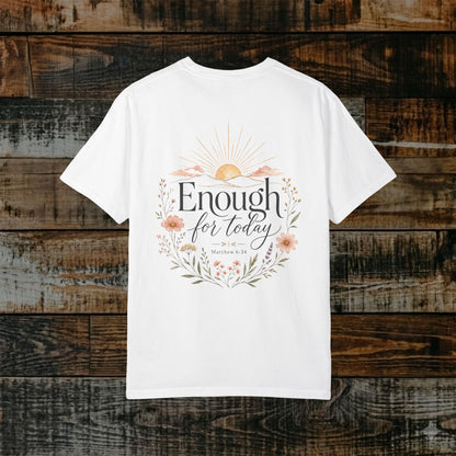 Illustrated Scripture Tee - Matthew 6:34 - Enough for today back print