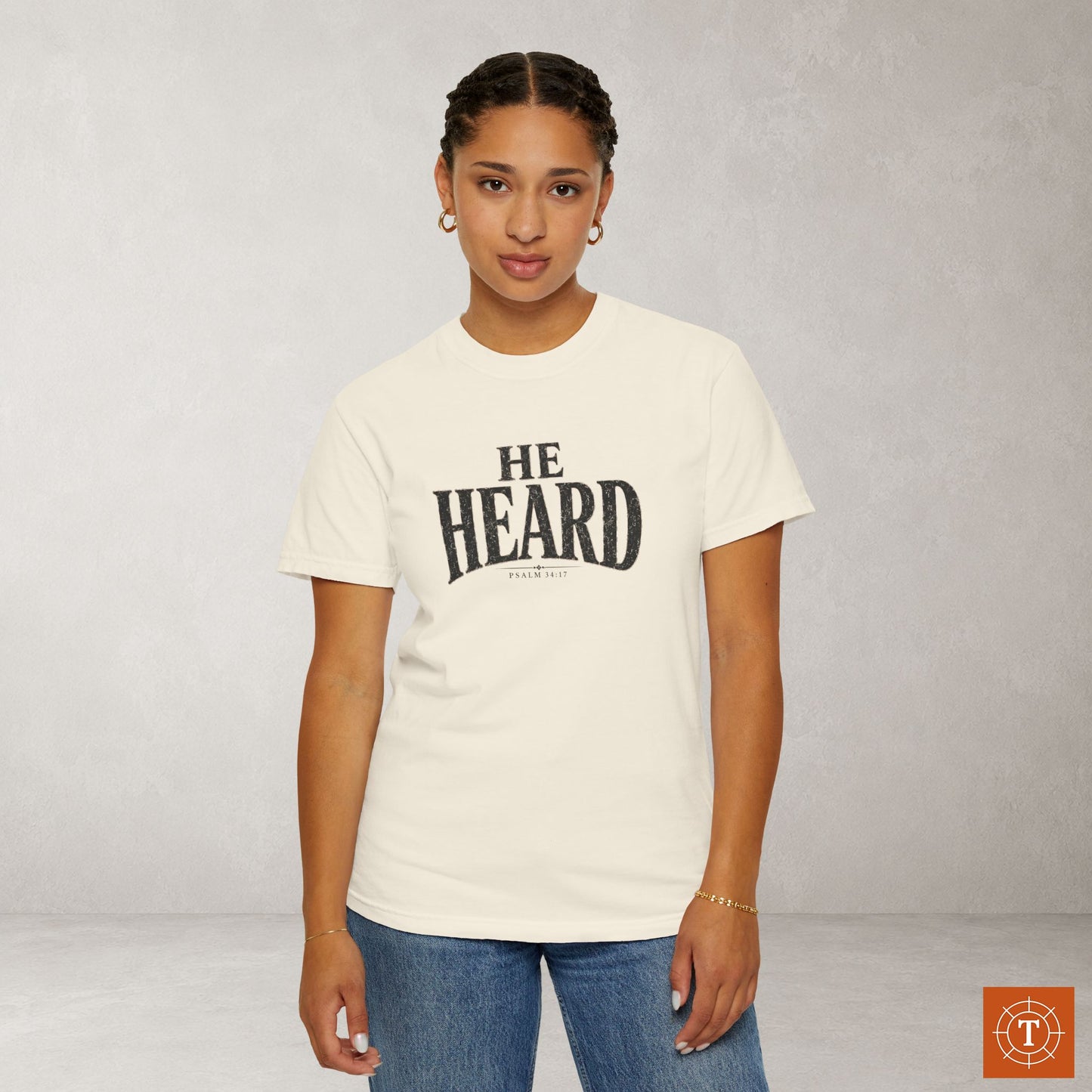 He Heard Shirt — Psalm 34:17 - Front & Back Scripture Tee