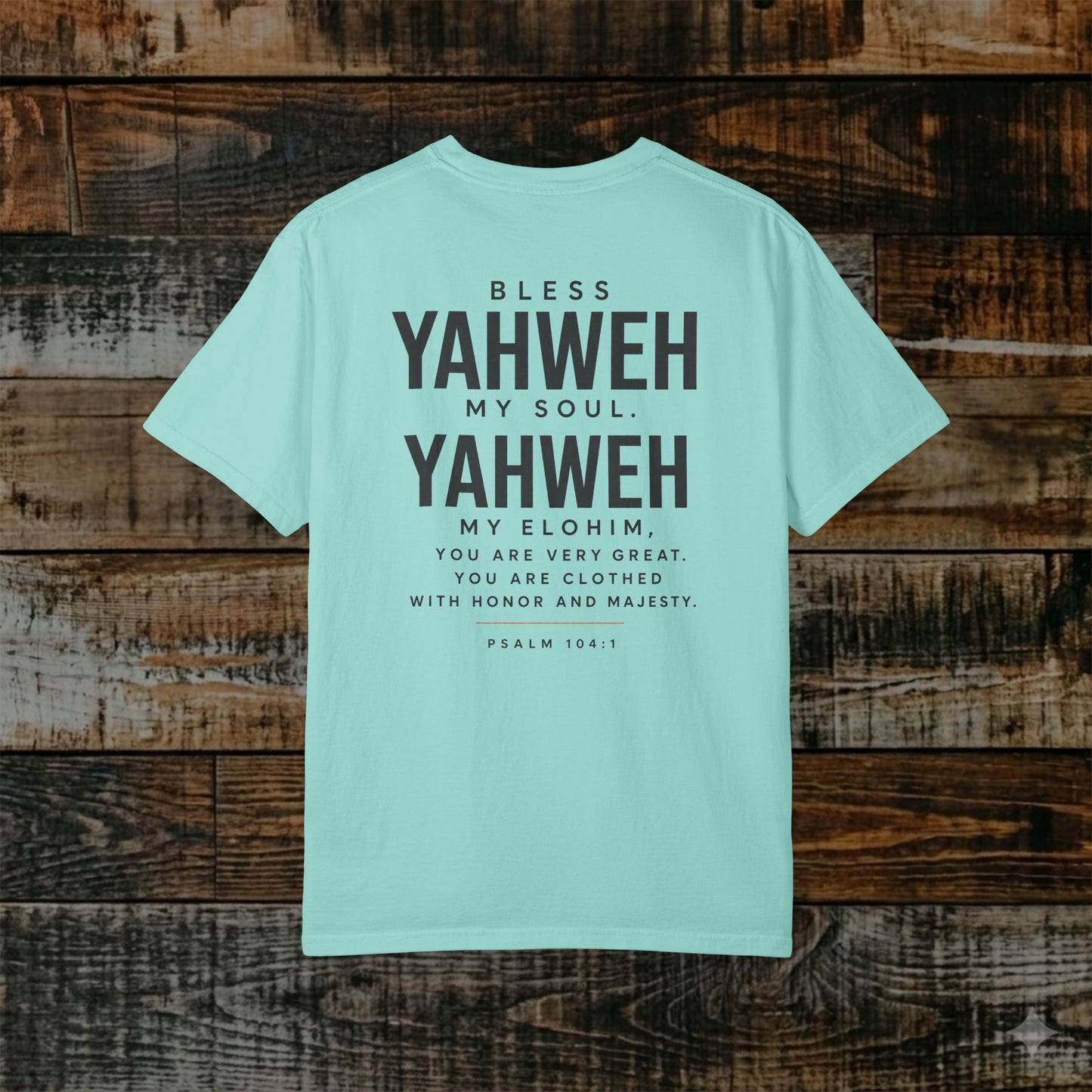 Psalm 104:1 Yahweh Hebrew-Roots Scripture Tee — Full Verse - Bless Yahweh O my soul