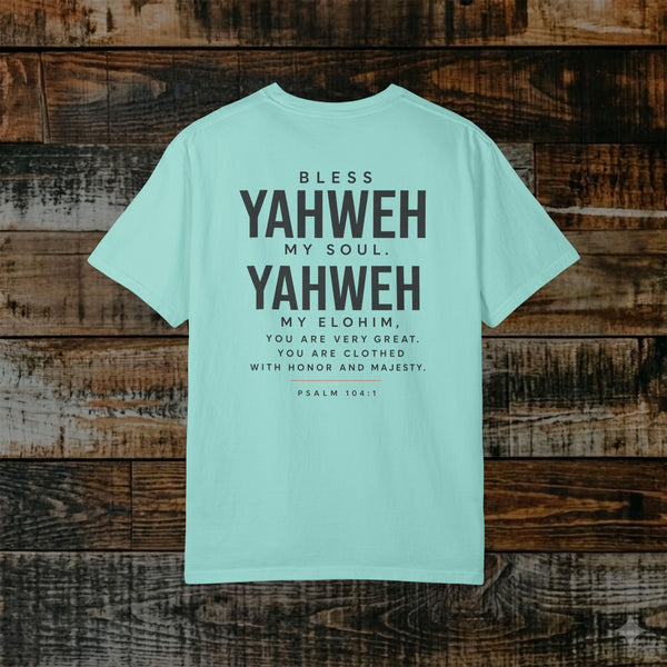 Psalm 104:1 Yahweh Hebrew-Roots Scripture Tee — Full Verse - Bless Yahweh O my soul