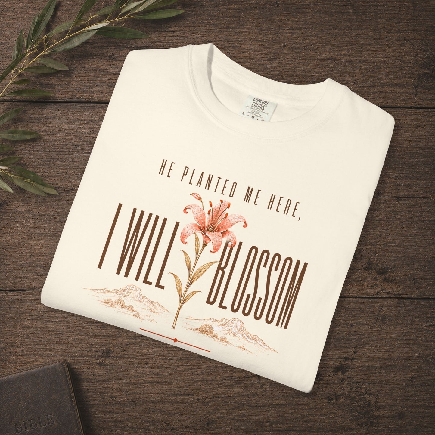 He planted me here I will blossom Tee — Hosea 14:5 Lily Statement Scripture Shirt