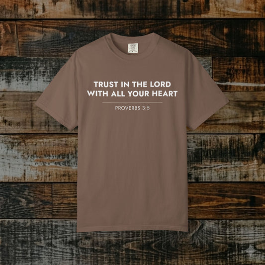 Trust in the Lord — Proverbs 3:5 Christian Scripture Tee