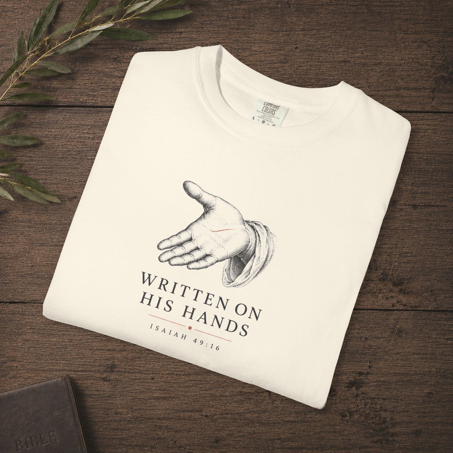 Written on His Hands — Isaiah 49:16 Subtle Scripture Tee | Chest Print