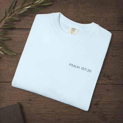 Subtle Christian Scripture Tee — He sent out His word and healed them - Psalm 107:20 Reference Only