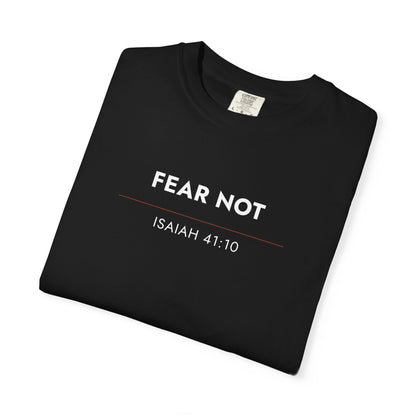 Fear Not — Isaiah 41:10 Christian Scripture Tee