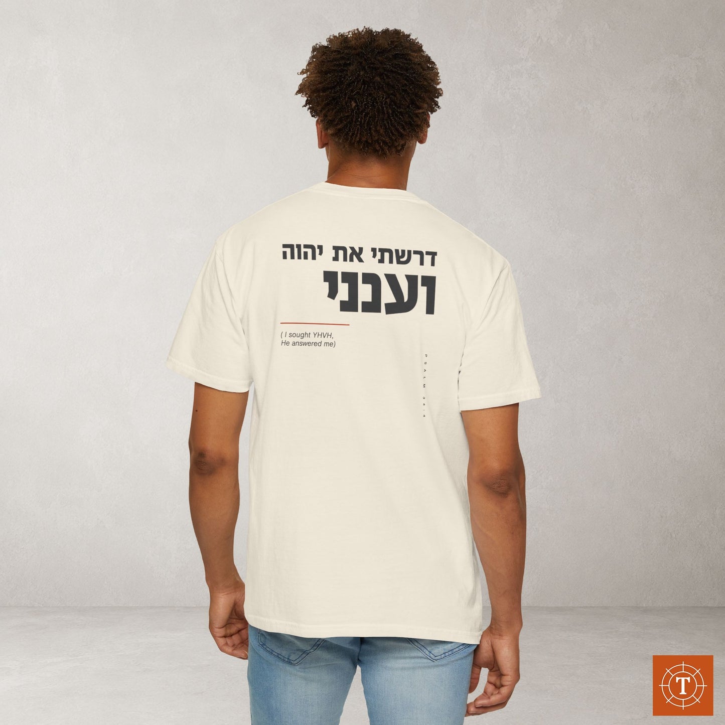 Original Language Scripture Tee: Psalm 34:4 - I sought YHVH and He answered
