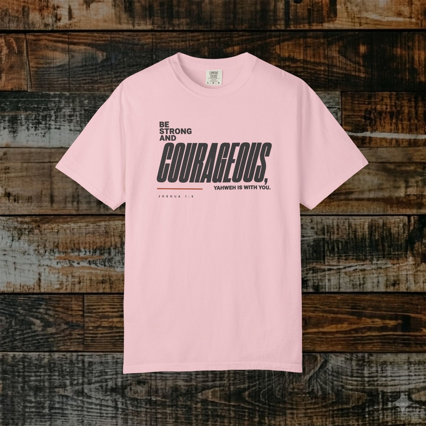 Joshua 1:9 Minimalist Hebrew Roots Scripture Tee - Be strong and courageous