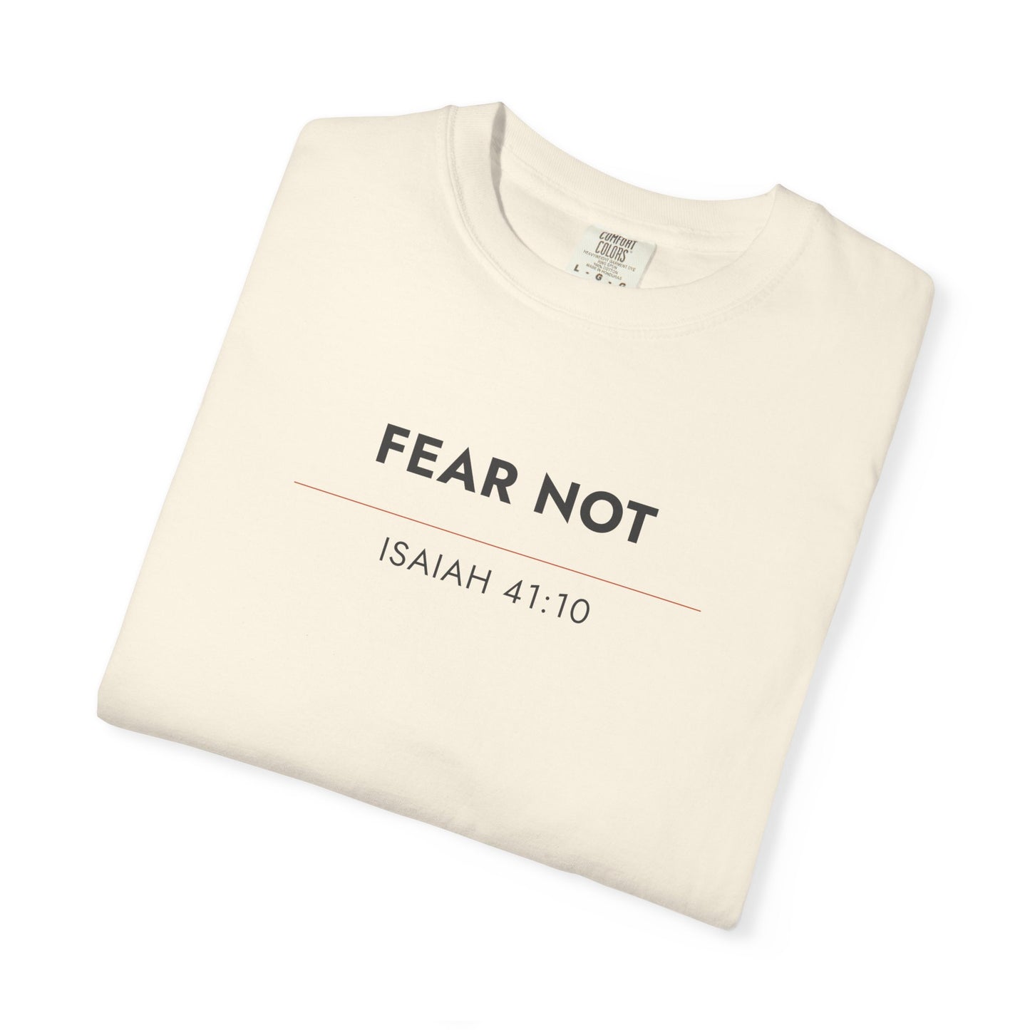 Fear Not — Isaiah 41:10 Christian Scripture Tee