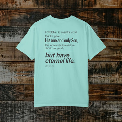 John 3:16 Hebrew-Roots Scripture Tee - Full Verse - For Elohim so loved the world