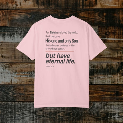 John 3:16 Hebrew-Roots Scripture Tee - Full Verse - For Elohim so loved the world