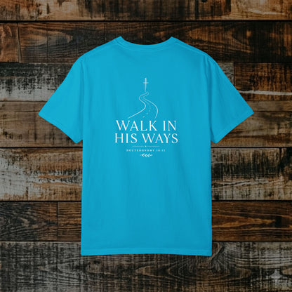 Illustrated Scripture - Deuteronomy 10:12 - Modern Walk in His Ways Tee