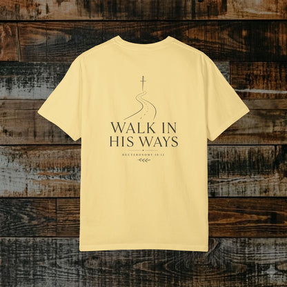 Illustrated Scripture - Deuteronomy 10:12 - Modern Walk in His Ways Tee