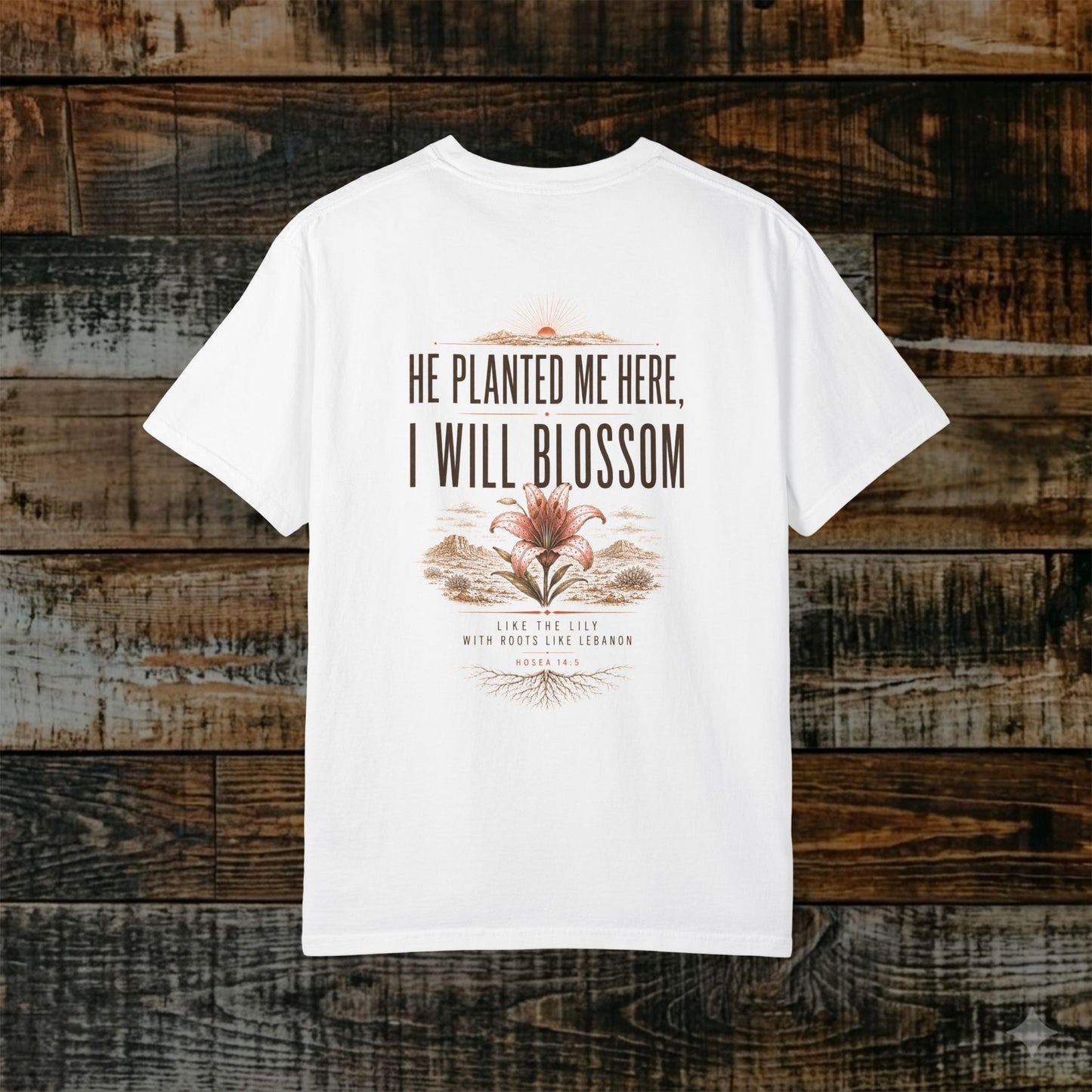 Illustrated Scripture Tee - Hosea 14:5 - Lilly - He Planted Me Here Shirt