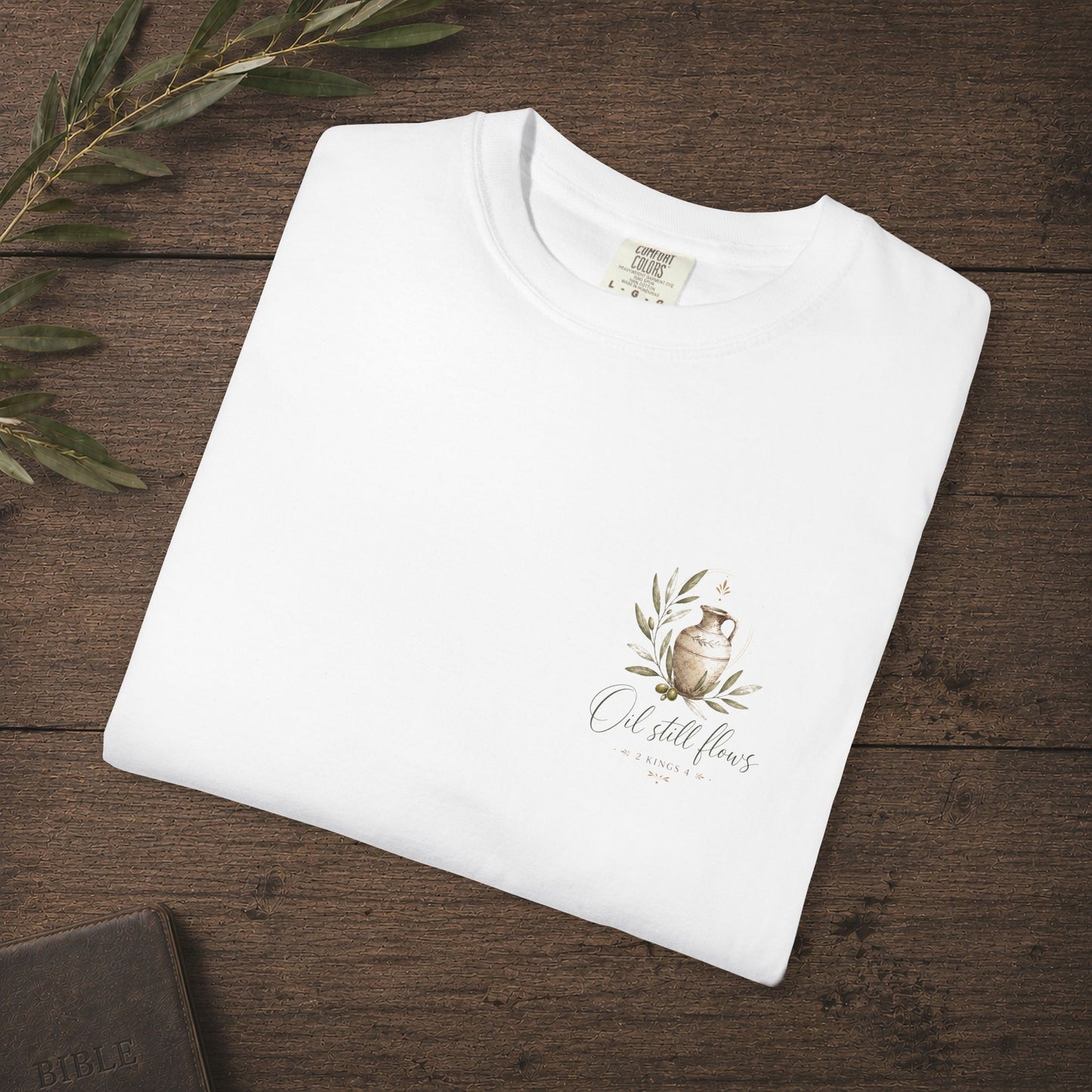 Oil Still Flows — 2 Kings 4 Subtle Scripture Tee | Chest Print