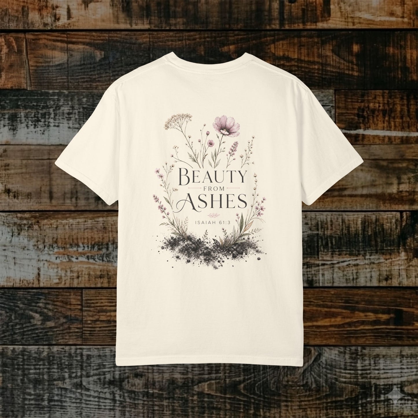 Illustrated Scripture Tee - Isaiah 61:3 - Beauty for Ashes