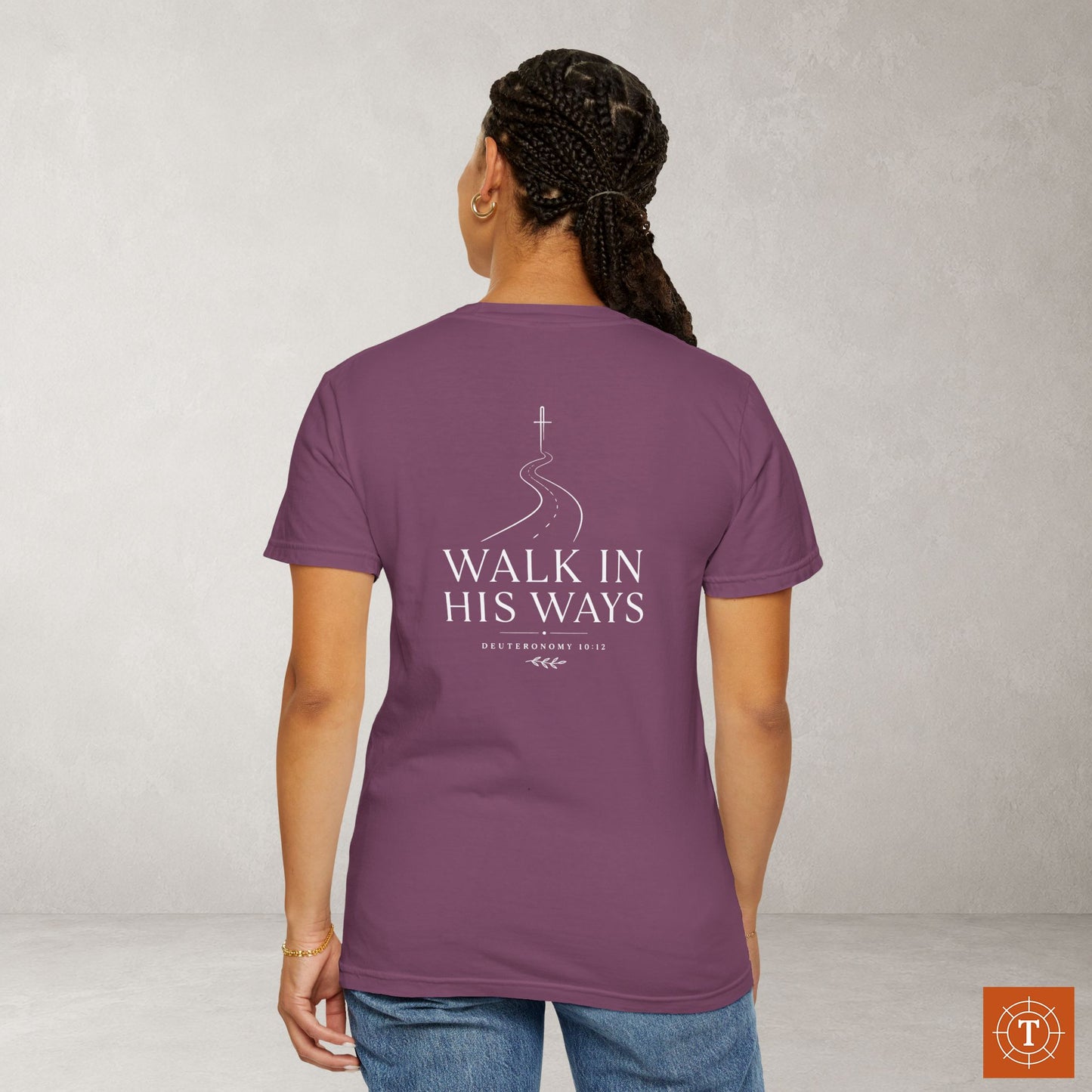 Illustrated Scripture - Deuteronomy 10:12 - Modern Walk in His Ways Tee