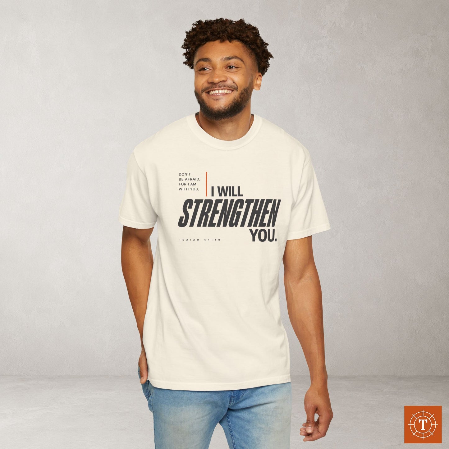 Isaiah 41:10 Minimalist Christian Bible Verse Tee - Don't be afraid, He will strengthen you