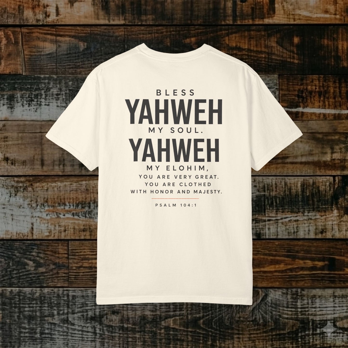 Psalm 104:1 Yahweh Hebrew-Roots Scripture Tee — Full Verse - Bless Yahweh O my soul