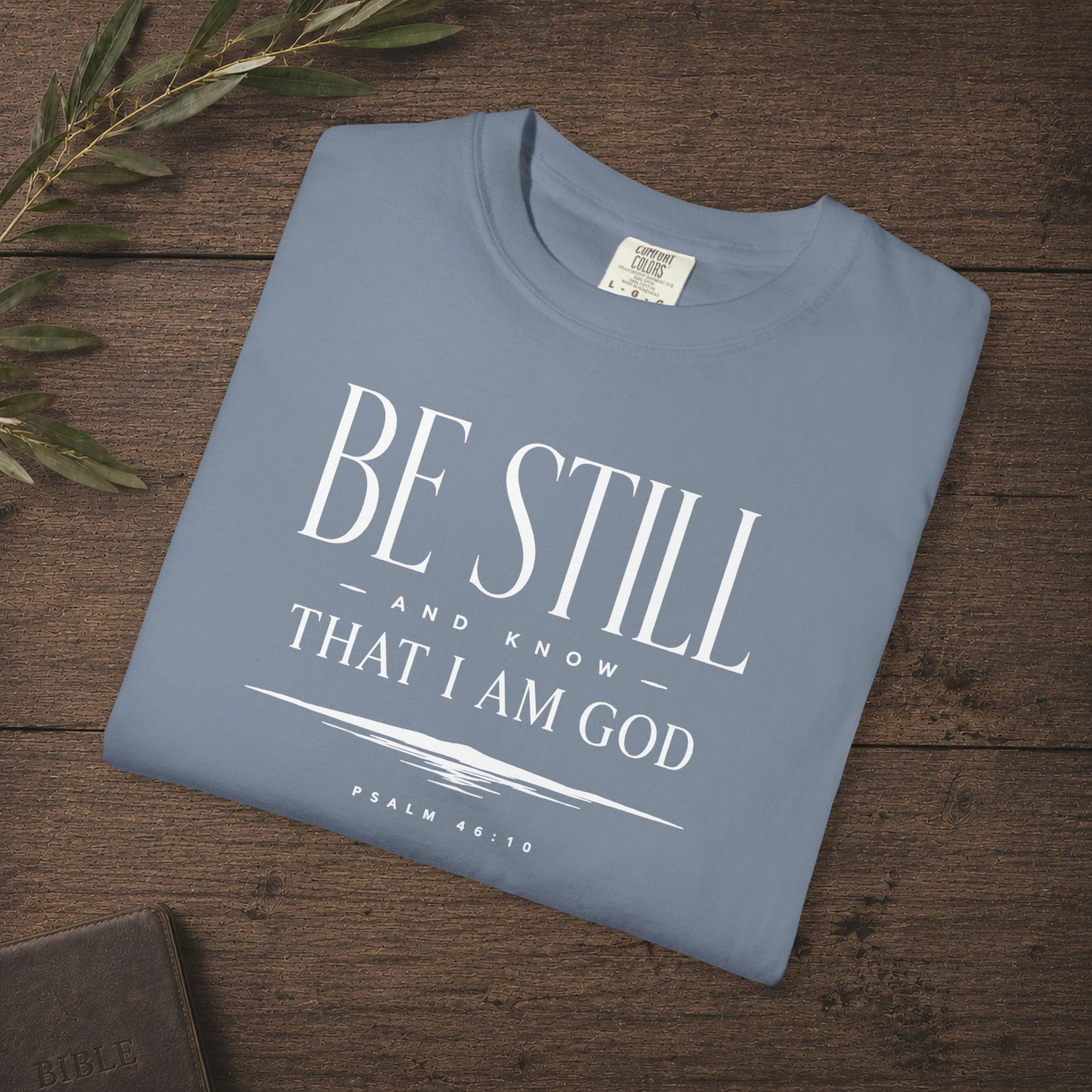 Illustrated Scripture - Psalm 46:10 - Be Still And Know
