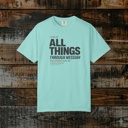 Philippians 4:13 Minimalist Hebrew Roots Scripture Tee - I can do all things through Messiah