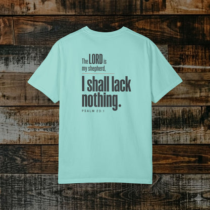 Psalm 23:1 Christian Scripture Tee - Full Verse - The Lord is my shepherd