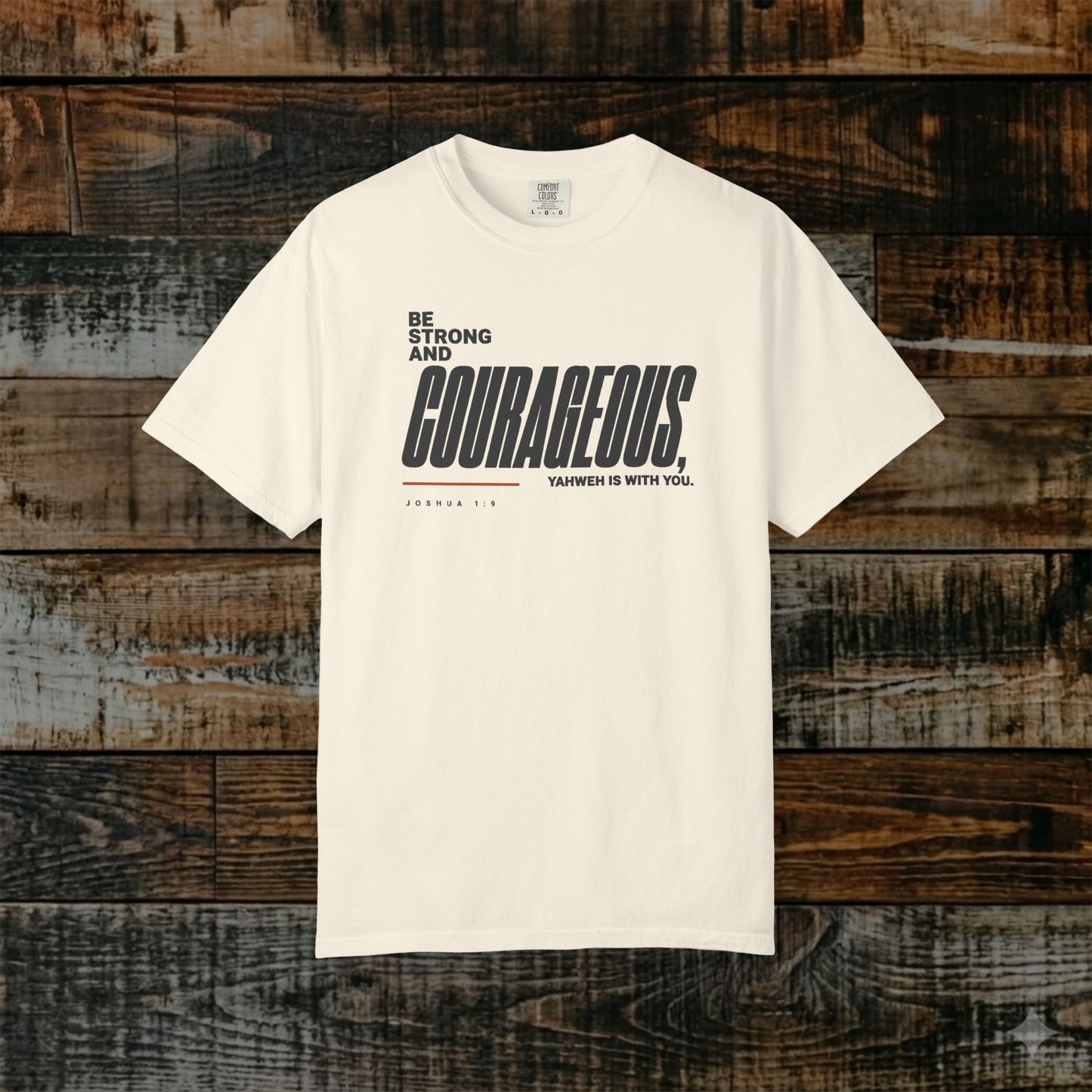 Joshua 1:9 Minimalist Hebrew Roots Scripture Tee - Be strong and courageous