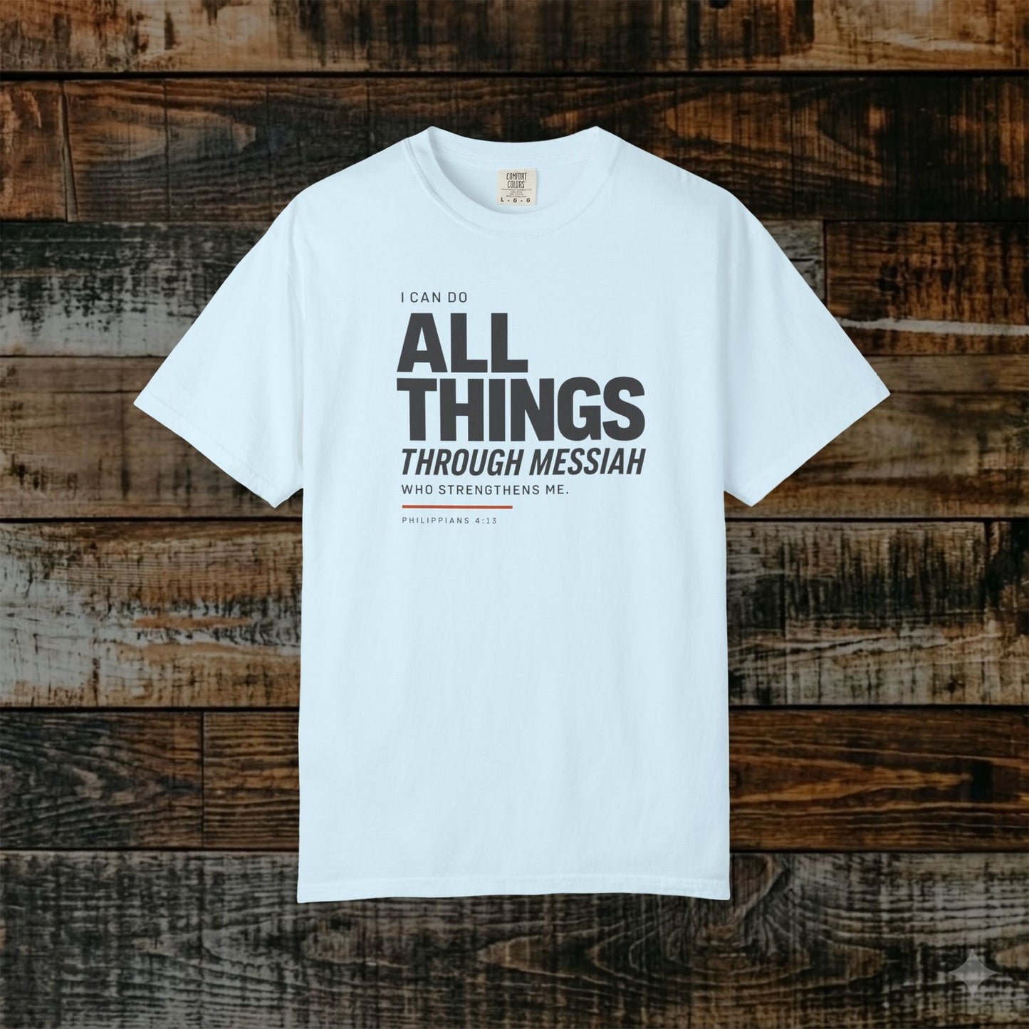 Philippians 4:13 Minimalist Hebrew Roots Scripture Tee - I can do all things through Messiah