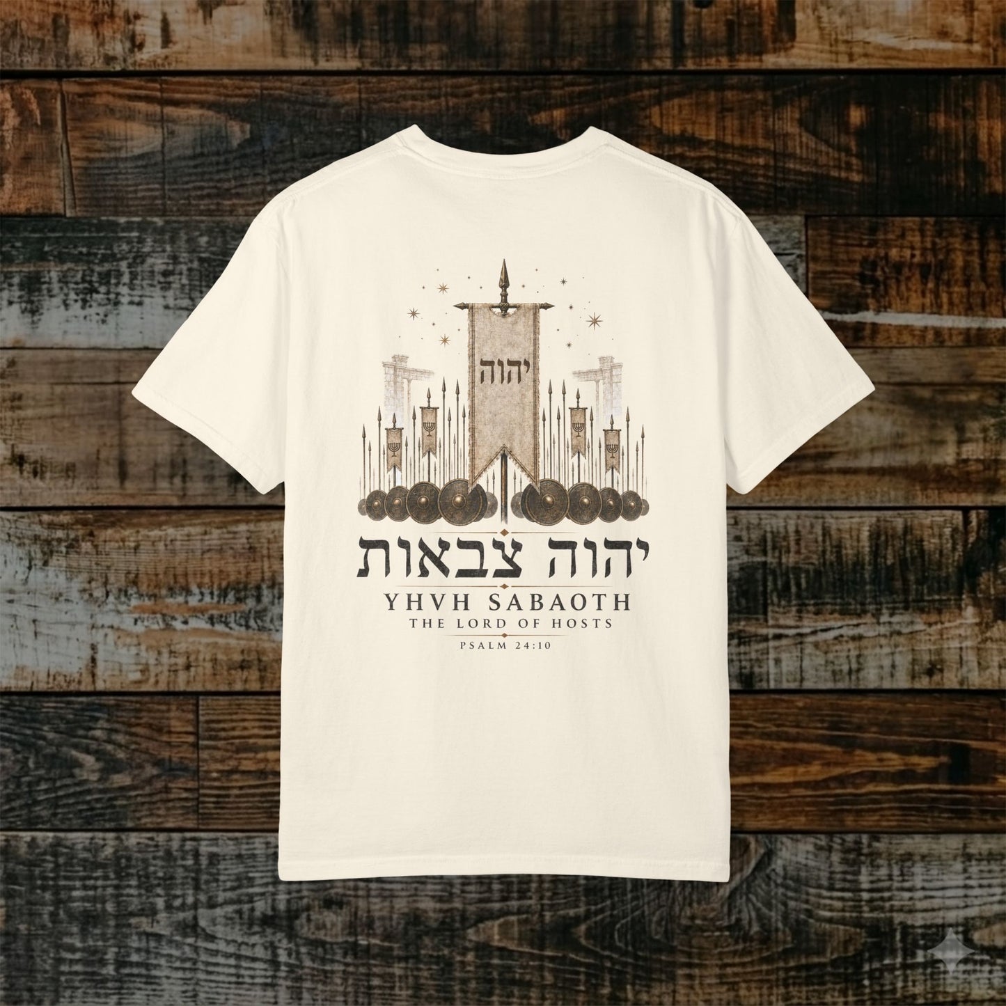 YHVH SABAOTH - The LORD of Hosts - Names of God Tee - Psalm 24:10 - Back Print