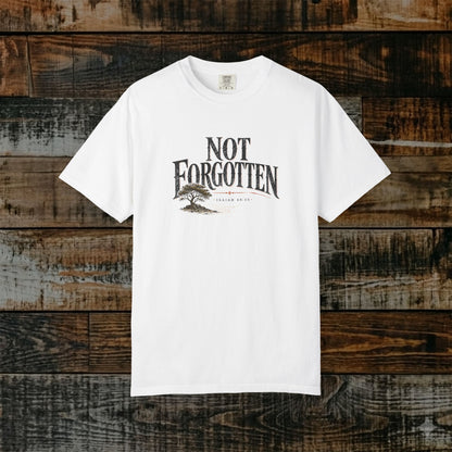 Nor Forgotten — Deuteronomy 10:12 Statement Scripture Tee