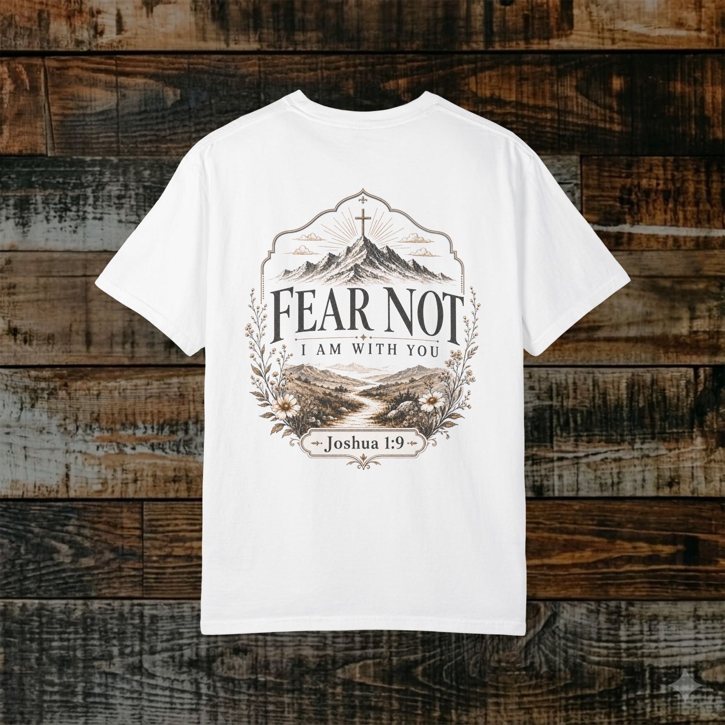 Illustrated Scripture - Joshua 1:9 - Feminine Fear Not I Am With You Tee