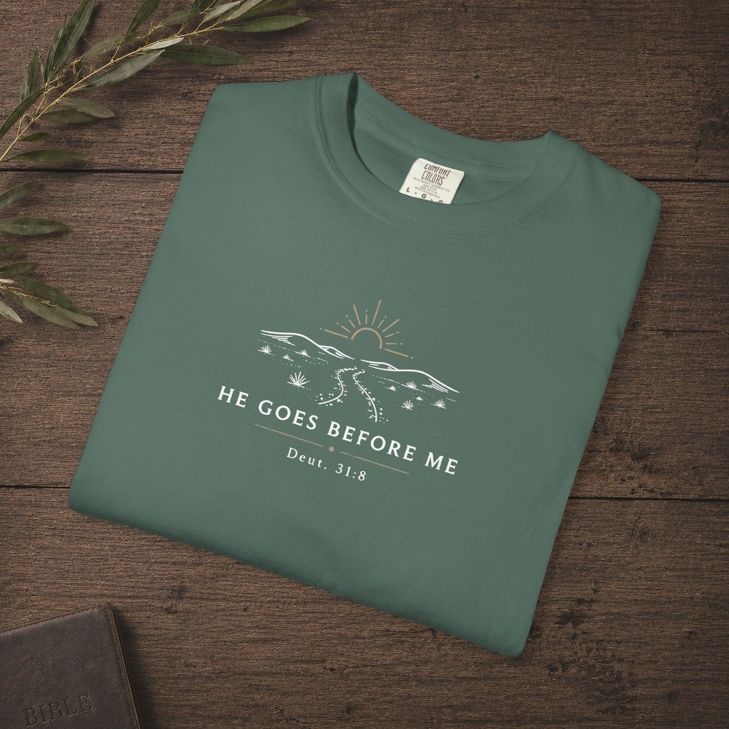He Goes Before Me — Deuteronomy 31:8 Subtle Scripture Tee | Chest Print