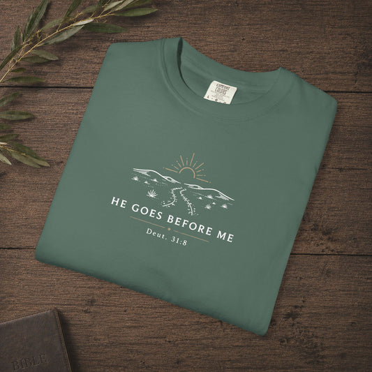 He Goes Before Me — Deuteronomy 31:8 Subtle Scripture Tee | Chest Print