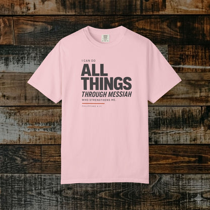 Philippians 4:13 Minimalist Hebrew Roots Scripture Tee - I can do all things through Messiah