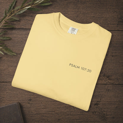 Subtle Christian Scripture Tee — He sent out His word and healed them - Psalm 107:20 Reference Only