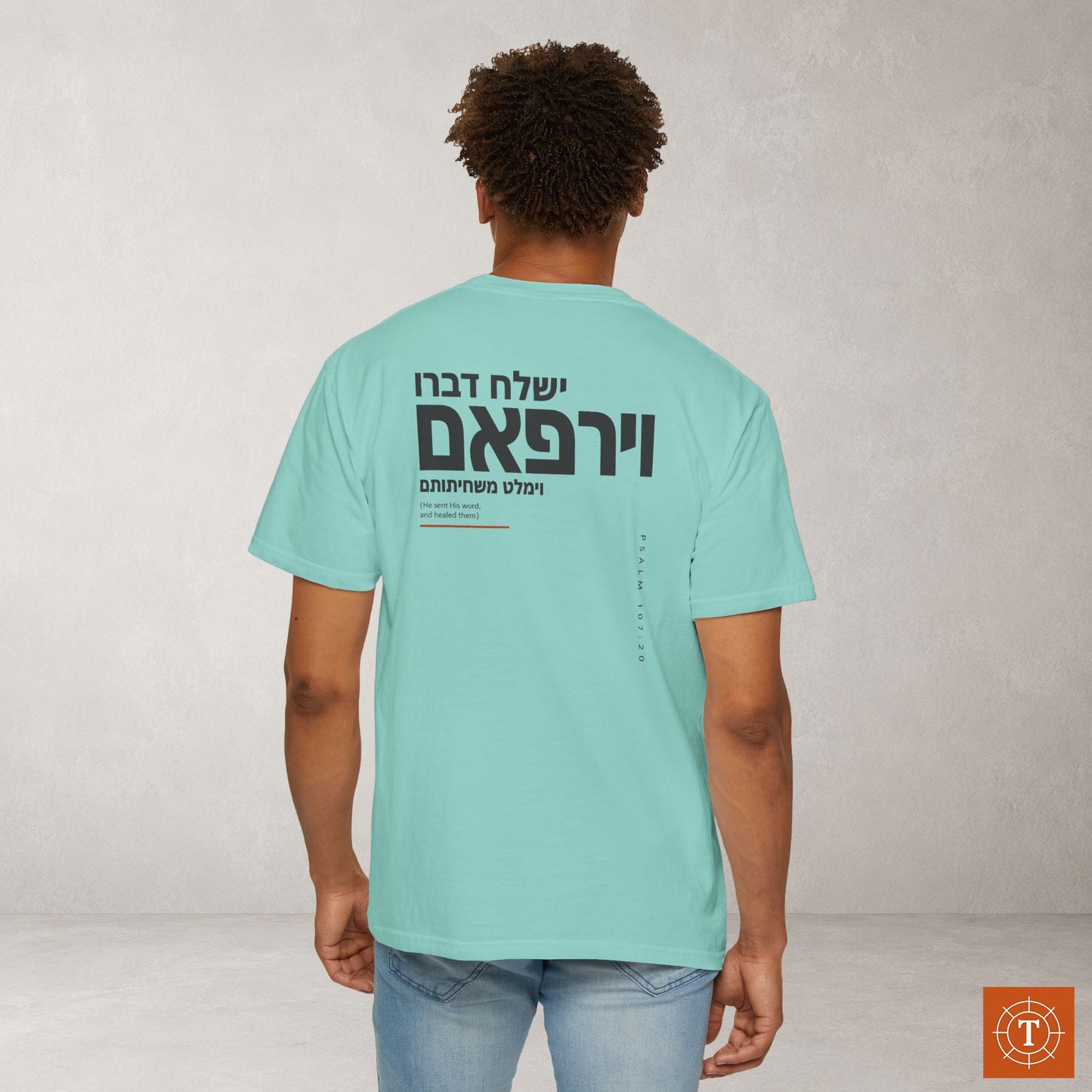 Original Language Scripture Tee: Psalm 107:20 - Modern He sent His word and healed them
