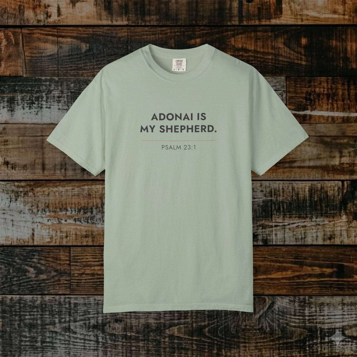ADONAI is My Shepherd — Psalm 23:1 Hebrew Roots Scripture Tee