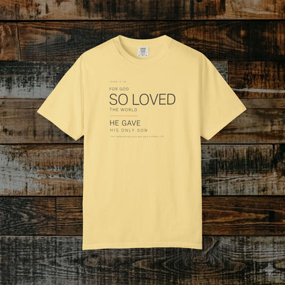 John 3:16 Minimalist Christian Scripture Tee - God so loved the world, He gave His only Son.