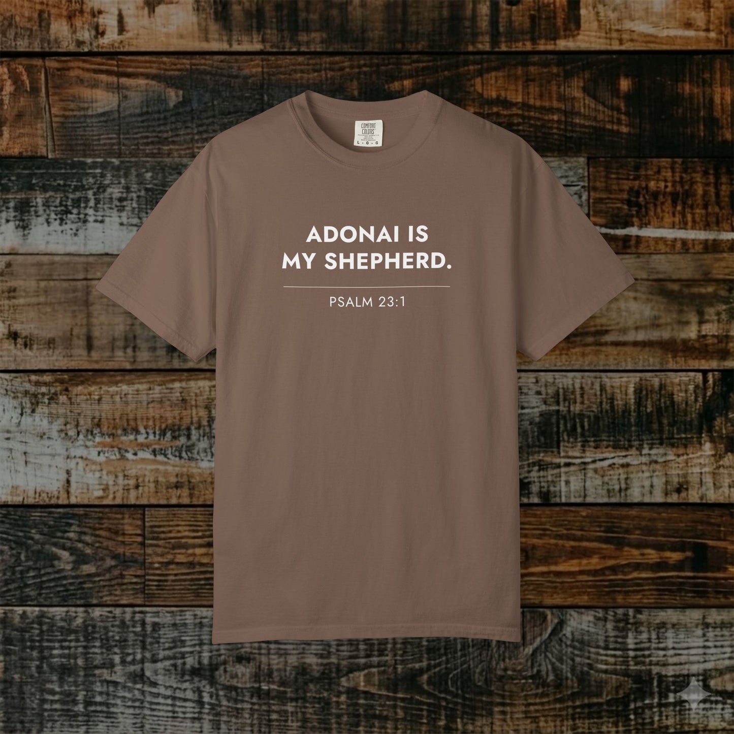 ADONAI is My Shepherd — Psalm 23:1 Hebrew Roots Scripture Tee