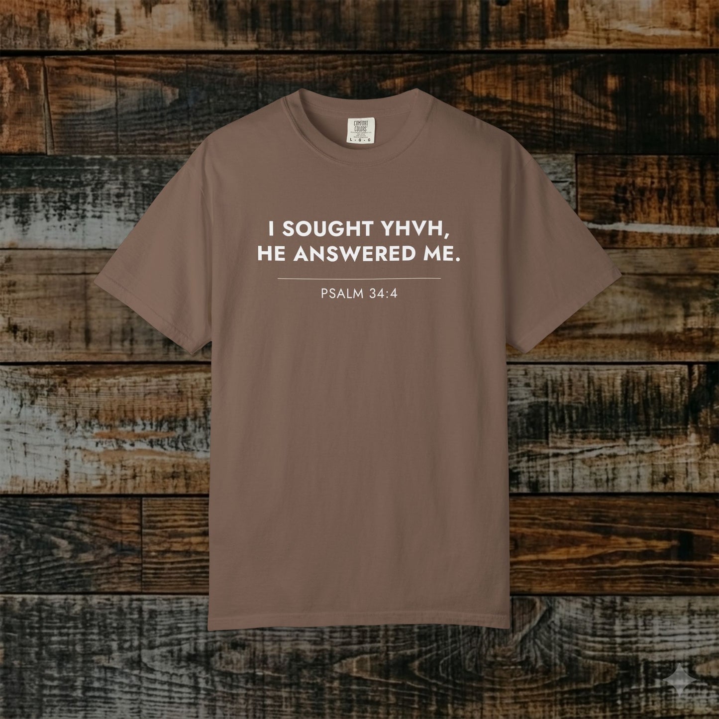YHVH answered me — Psalm 34:4 Hebrew Roots Scripture Tee