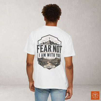 Illustrated Scripture - Joshua 1:9 - Fear Not I Am With You Tee