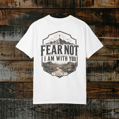 Illustrated Scripture - Joshua 1:9 - Fear Not I Am With You Tee