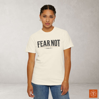 Fear Not — Joshua 1:9 Statement Scripture Tee